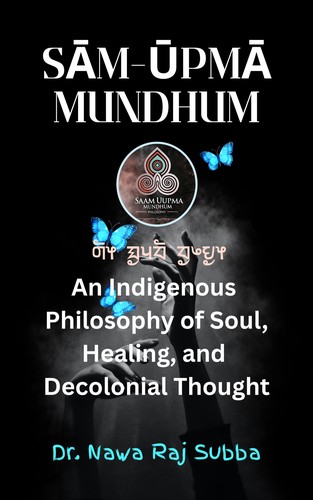 Cover for The Sām- Ūpmā Mundhum Philosophy: