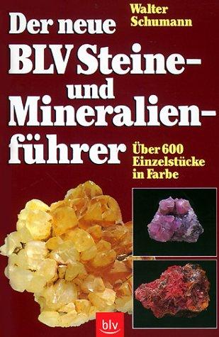 Cover for Der neue BLV Steine- und Mineralienführer. Über 600 Einzelstücke in Farbe.