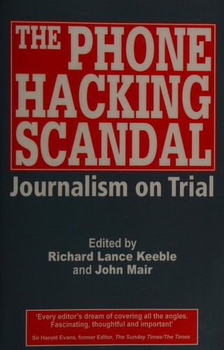 Cover for The phone hacking scandal