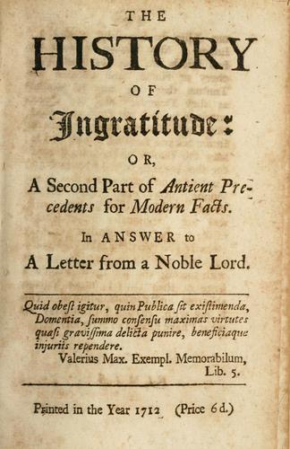 Cover for history of ingratitude, or, A second part of antient precedents for modern facts