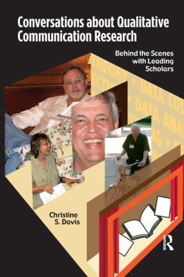 Cover for Conversations About Qualitative Communication Research Behind The Scenes With Leading Scholars