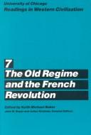 Cover for The Old regime and the French Revolution