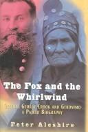 Cover for Fox And the Whirlwind: General George Crook And Geronimo