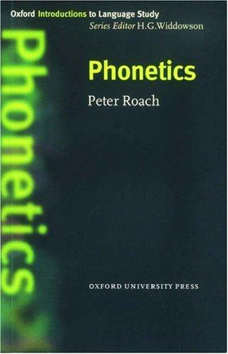 Cover for Phonetics (Oxford Introduction to Language Study Series)