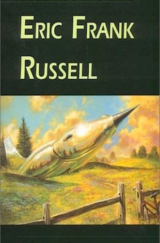 Cover for Compleat Collected SSF Works of Eric Frank Russell 1905-1978