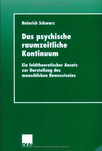 Cover for Das psychische raumzeitliche Kontinuum.