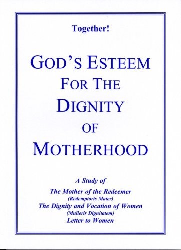 Cover for Together! God's Esteem for the Dignity of Motherhood Study Guide