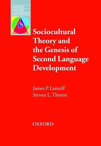 Cover for SOCIOCULTURAL THEORY AND THE GENESIS OF SECOND LANGUAGE DEVELOPMENT.
