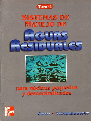 Cover for Sistemas de manejo de aguas residuales: para núcleos pequeños y descentralizados