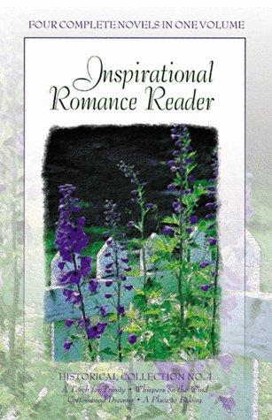 Cover for A Torch for Trinity/Whispers on the Wind/Cottonwood Dreams/A Place to Belong (Inspirational Romance Reader Historical Collection #1)