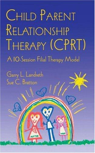 Cover for Child Parent Relationship Therapy (CPRT)