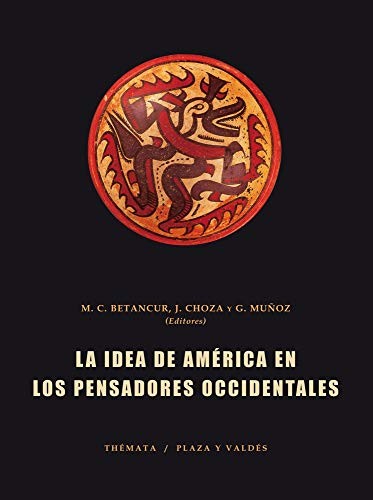 Cover for La idea de América en los pensadores occidentales