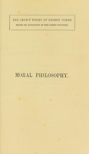 Cover for Moral philosophy; or, The duties of man, considered in his individual, domestic, social, and religious capacities