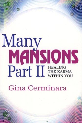 Cover for Many Mansions Part II - Healing the Karma Within You