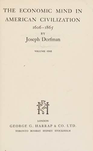 Cover for The Economic Mind In American Civilization 1606-1865