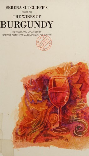 Cover for Serena Sutcliffe's guide to the wines of Burgundy