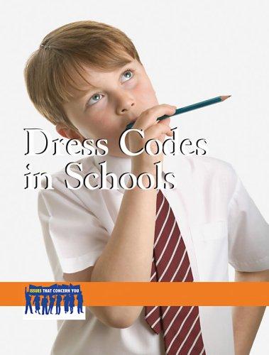 Cover for Dress Codes in Schools (Issues That Concern You)