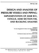 Cover for Design and Analysis of Pressure Vessels and Piping: Implemntation of Asme B31, Fatigue, Asme Section VIII, and Buckling Analyses