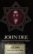Cover for John Dee, the World of an Elizabethan Magus