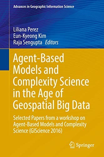 Cover for Agent-Based Models and Complexity Science in the Age of Geospatial Big Data