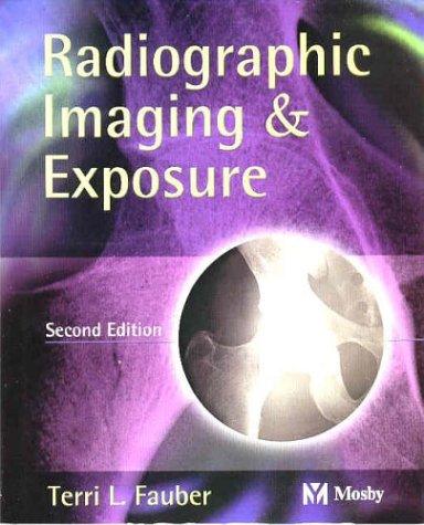 Cover for Radiographic Imaging & Exposure