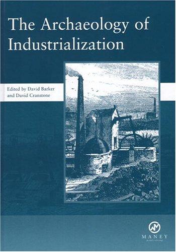 Cover for The archaeology of industrialization