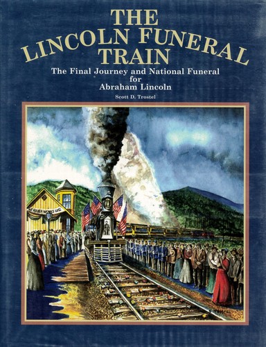 Cover for The Lincoln Funeral Train