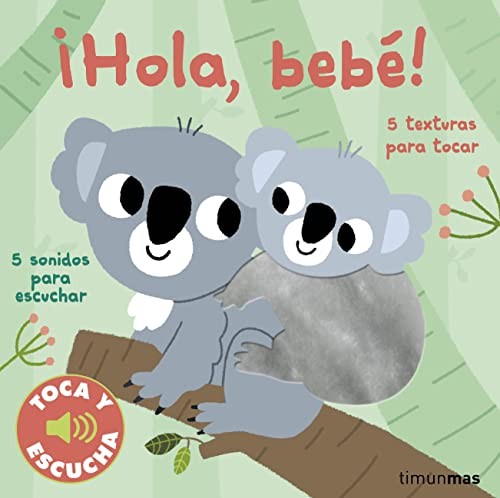 Cover for ¡Hola, bebé! Toca y escucha