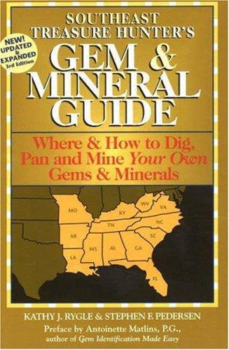 Cover for The Treasure Hunter's Gem & Mineral Guide: Where & How to Dig, Pan And Mine Your Own Gems & Minerals
