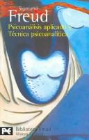 Cover for Psicoanalisis Aplicado Y Tecnica Psicoanalitica/ Applied Psychoanalysis and Psychoanalytic Technique (Biblioteca De Autor / Author Library)