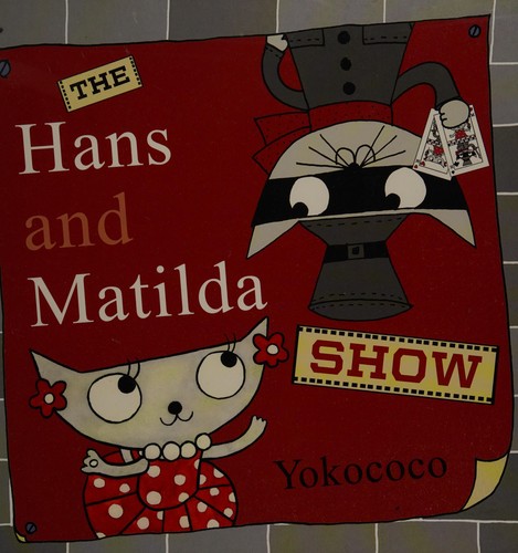 Cover for The Hans and Matilda show