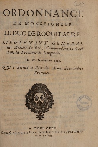 Cover for Ordonnance ... Du 28 novembre 1721. Qui défend le port des armes dans ladite province