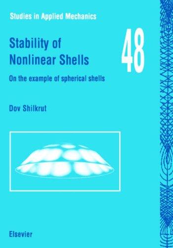Cover for Stability of Nonlinear Shells (Studies in Applied Mechanics)