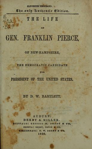 Cover for The life of Gen. Franklin Pierce, of New-Hampshire