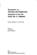Cover for Symposium on Applied Mathematics dedicated to the late Prof. Dr. R. Timman, Delft, the Netherlands, 11-13 January 1978