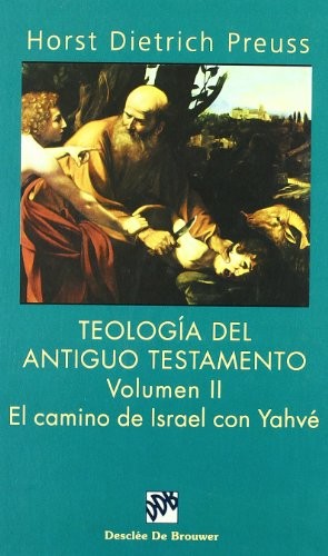 Cover for Teología del Antiguo Testamento - vol II. El camino de israel con yahvé