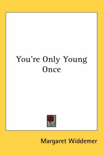 Cover for You're Only Young Once