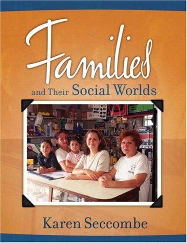Cover for Families and Their Social Worlds (MyFamilyLab Series)