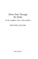 Cover for Ghost train through the Andes