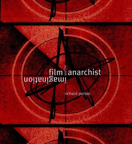 Cover for Film and the anarchist imagination