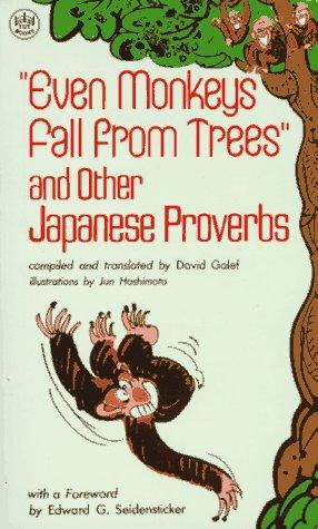 Cover for "Even Monkeys Fall from Trees" and Other Japanese Proverbs