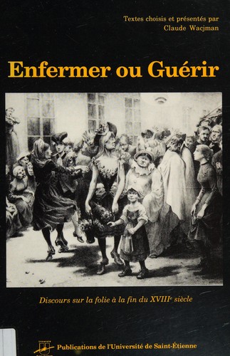 Cover for Enfermer ou guérir