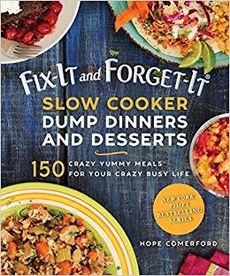 Cover for FIX IT AND FORGET IT SLOW COOKER DUMP DINNERS AND DESSERTS