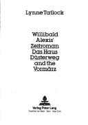 Cover for Willibald Alexis' Zeitroman Das Haus Düsterweg and the Vormärz