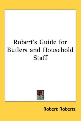 Cover for Robert's Guide for Butlers and Household Staff