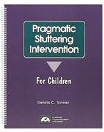Cover for Pragmatic stuttering intervention for children