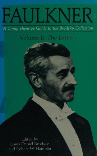Cover for Faulkner: A Comprehensive Guide to the Brodsky Collection