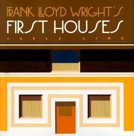 Cover for Frank Lloyd Wright's first houses