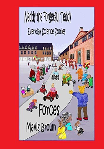 Cover for Neddy the Forgetful Teddy Everyday Science Stories