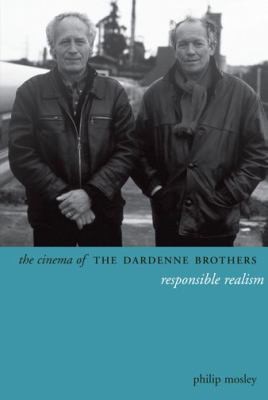 Cover for Cinema Of The Dardenne Brothers Responsible Realism